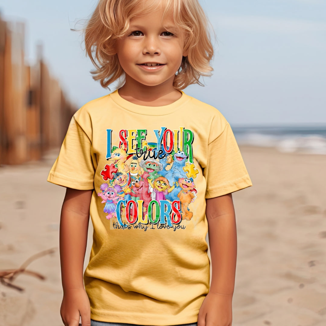 I See Your True Colors Sesame - DTF TRANSFER (SSDD)