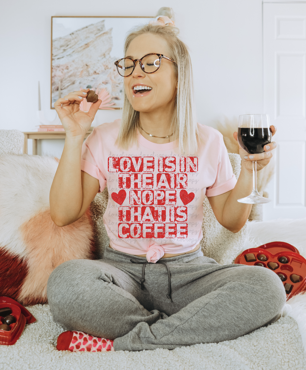 Love / coffee is in the air - DTF TRANSFER (TED/LDC)