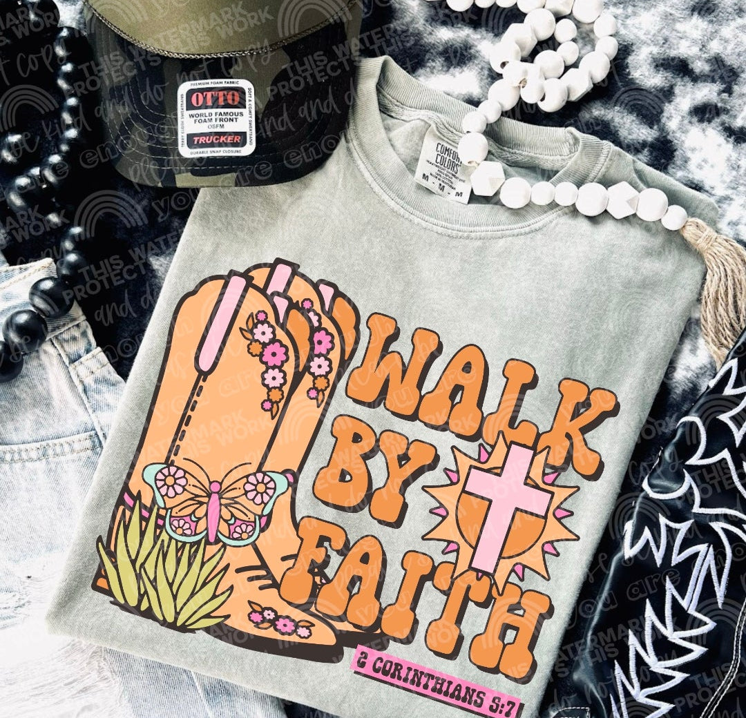 Walk by faith cowgirl boots - (DTF TRANSFER) SAL