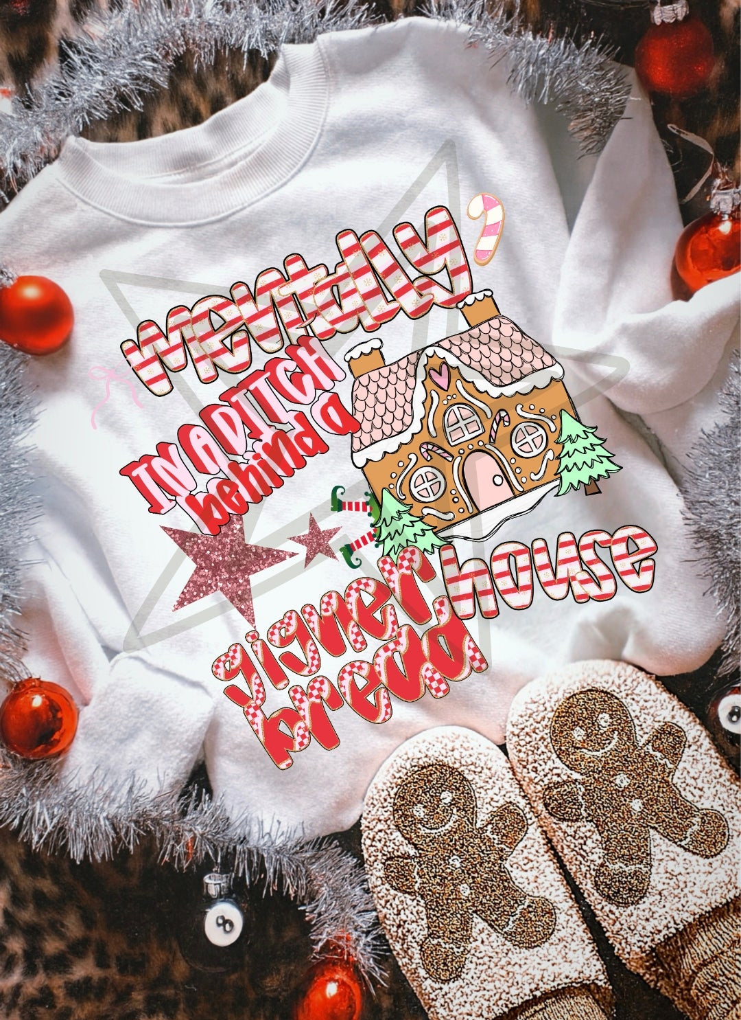 Mentally in a ditch behind a gingerbread house - DTF TRANSFER (WFD)