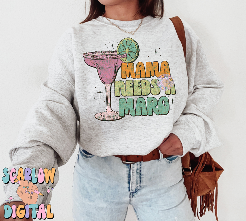 Mama needs a margarita - DTF TRANSFER (Scarlow N24)