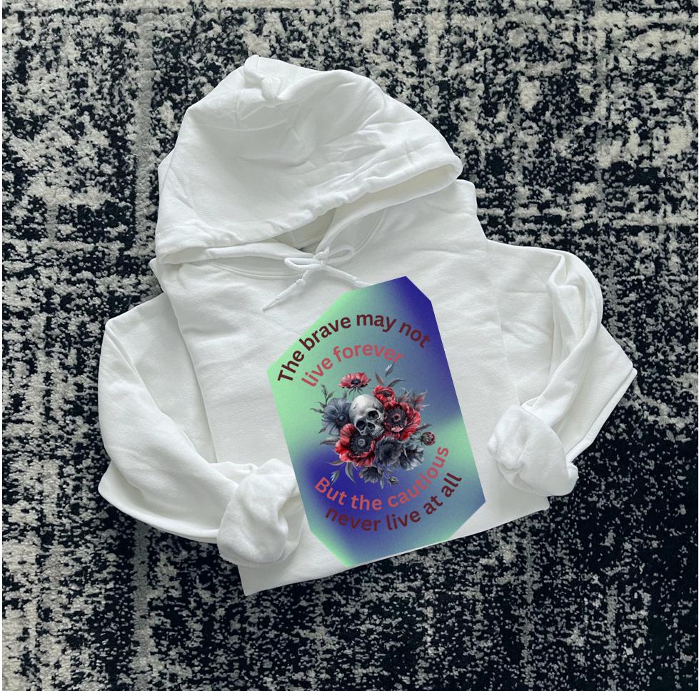 The brave may not live forever- DTF TRANSFER (Spooky Summer Collab)