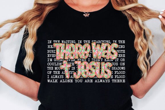 There was Jesus - DTF TRANSFER (TUA)