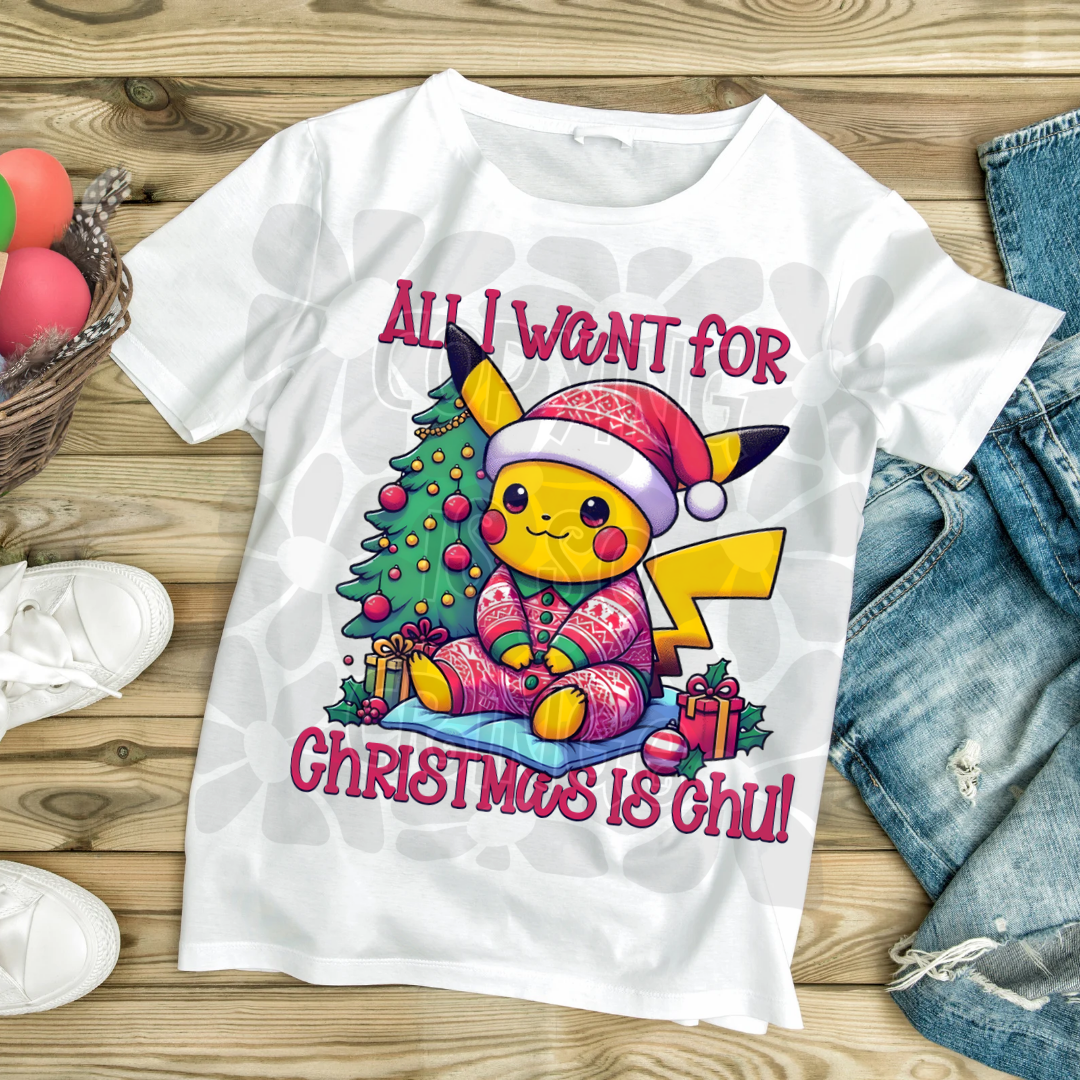 All I want for Christmas is Chu-DTF TRANSFER (SFD)