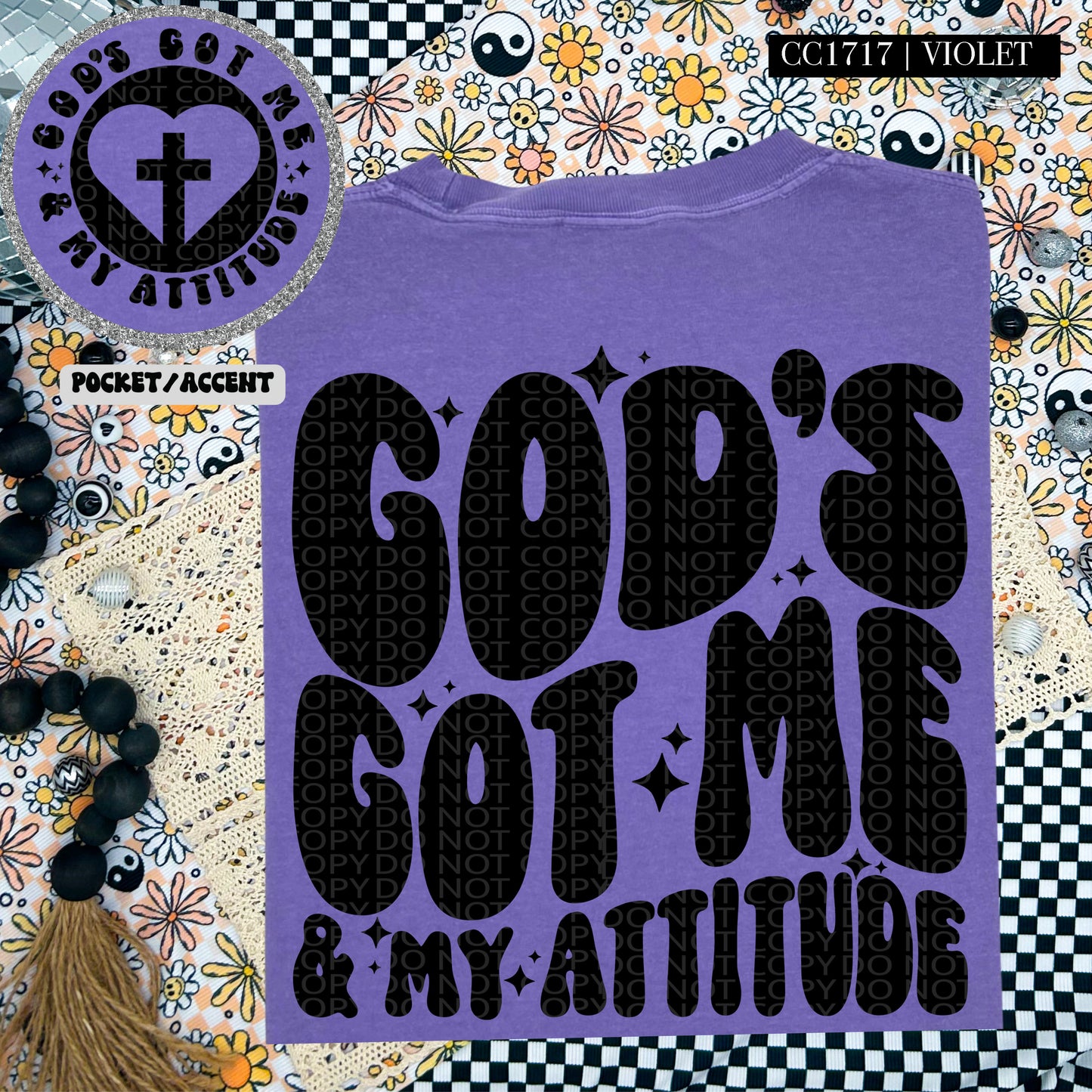 God's got me and my attitude-DTF TRANSFER (HWD/F25)