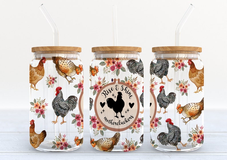 CHICKENS Rise & Shine mother cluckers - FOR Libbey glass can 16oz UV DTF cup wrap decal (Copy)