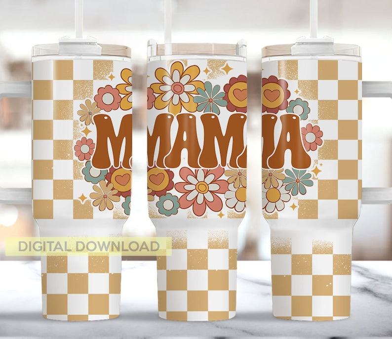 Mama retro flowers ; UV DTF 40OZ TUMBLER Wrap (top & bottom)