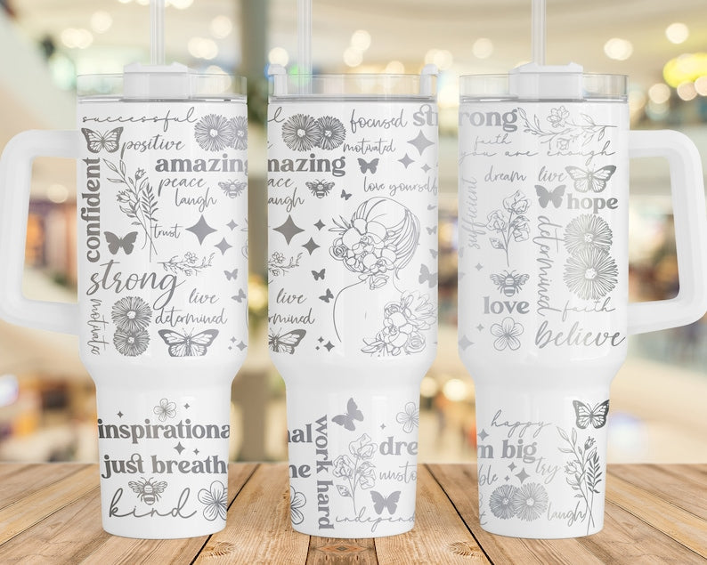 Positive affirmations gray ; UV DTF 40OZ TUMBLER Wrap (top & bottom)