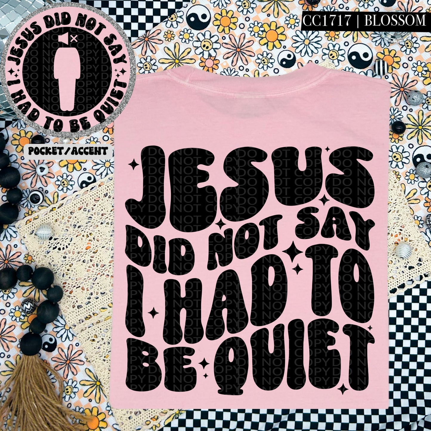 Jesus did not say I have to be quiet-DTF TRANSFER (HWD/F25)
