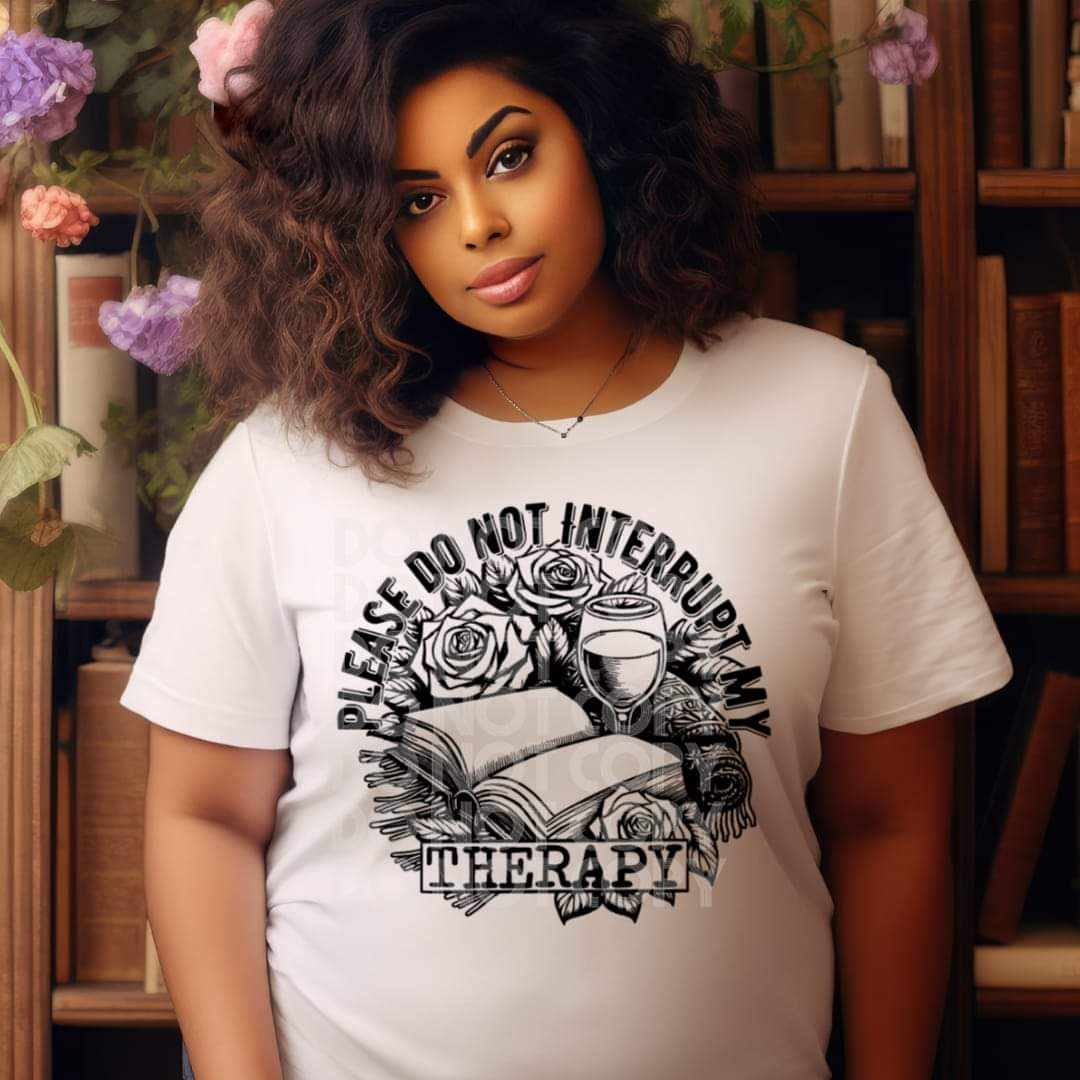 Please Do Not Interrupt My Therapy Single Color - DTF TRANSFER (BOOKISH COLLAB RHD & TED)