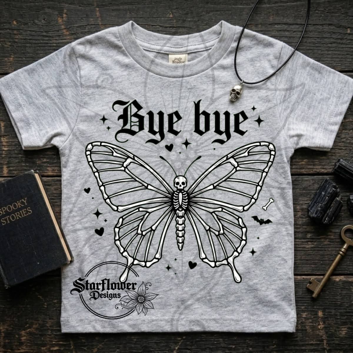 Bye bye butterfly - Spooky; DTF TRANSFER ONLY (SFD)