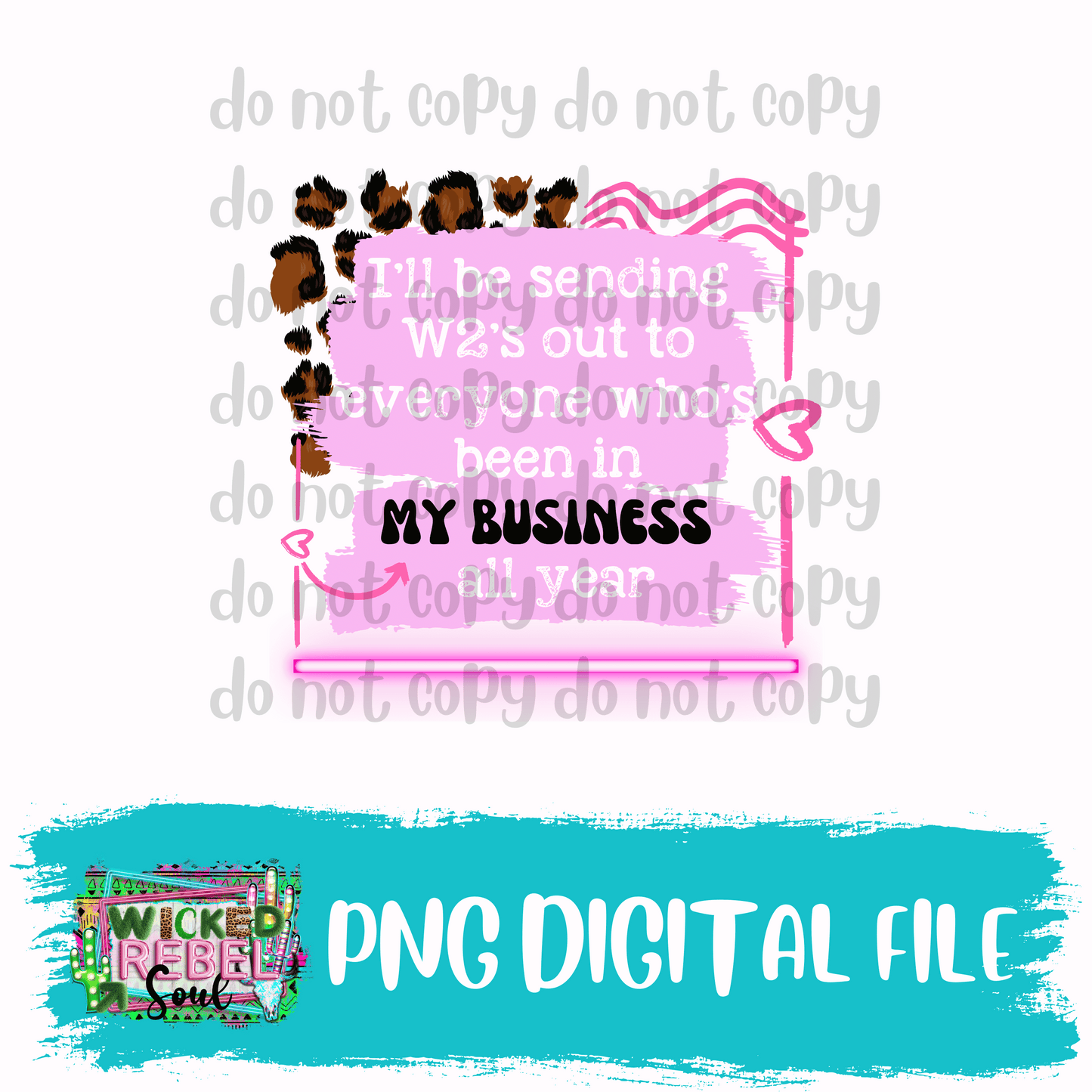 I'll be sending out w2's to everyone in my business funny PNG