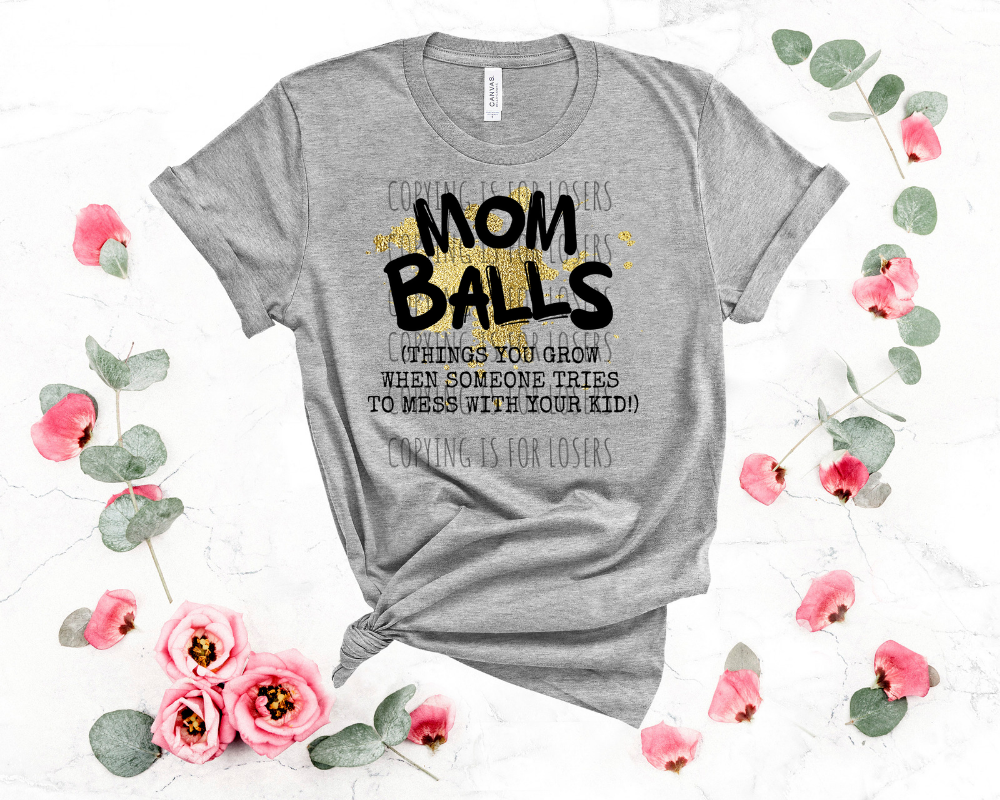 Mom Balls gold funny TRANSFER ONLY