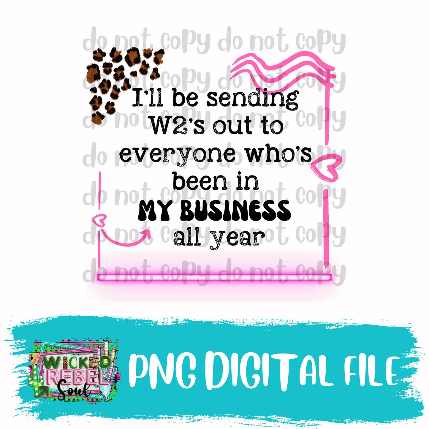 Black I'll be sending out w2's to everyone in my business funny PNG