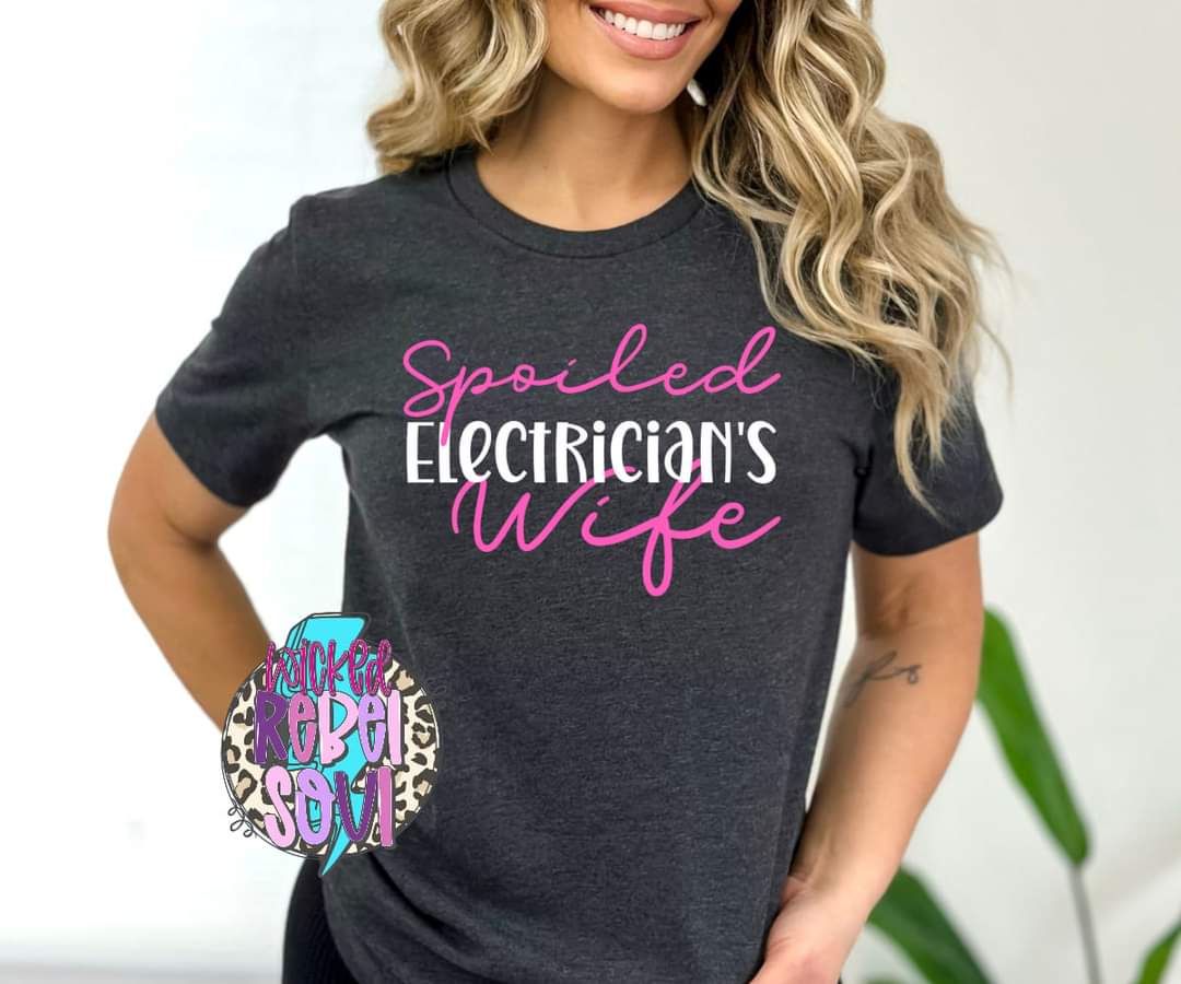 Spoiled Electrician's Wife TRANSFER ONLY