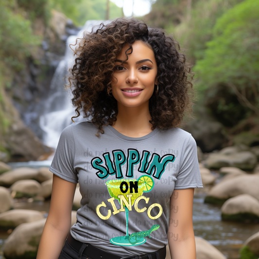 Sippin on Cinco - DTF TRANSFER (WFD)