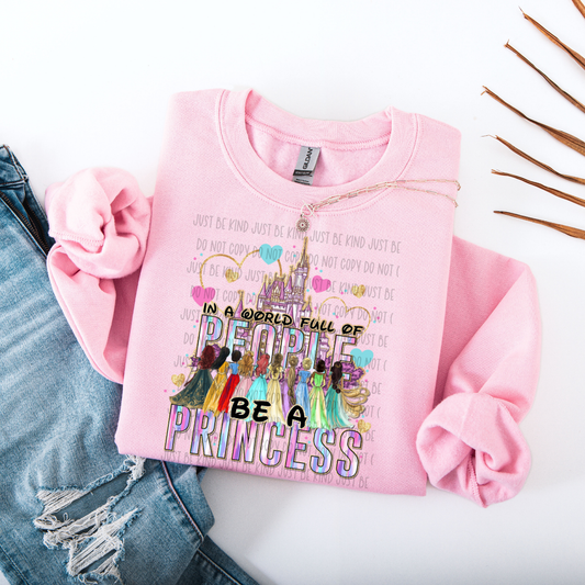 Be a Princess - DTF TRANSFER (ALL THINGS DIZ SSDD)