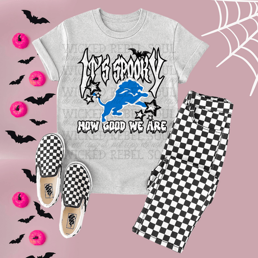 Lions ; Its spooky how good we are - DTF TRANSFER (T4KD)