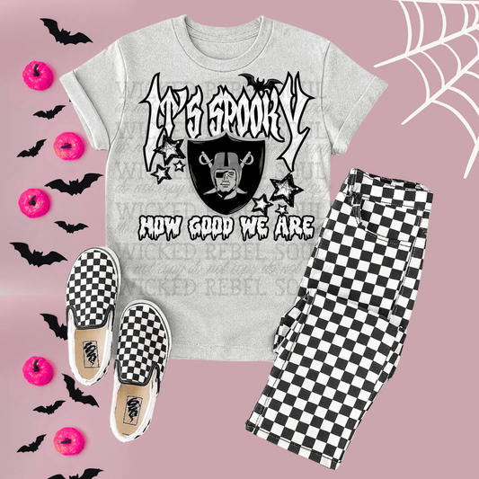 Raiders ; Its spooky how good we are - DTF TRANSFER (T4KD)