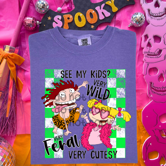 See my kids very wild feral - DTF TRANSFER (SDDD)