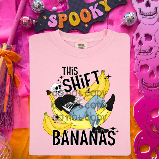 Black shirt skellie this shift is bananas - DTF TRANSFER (SDDD)