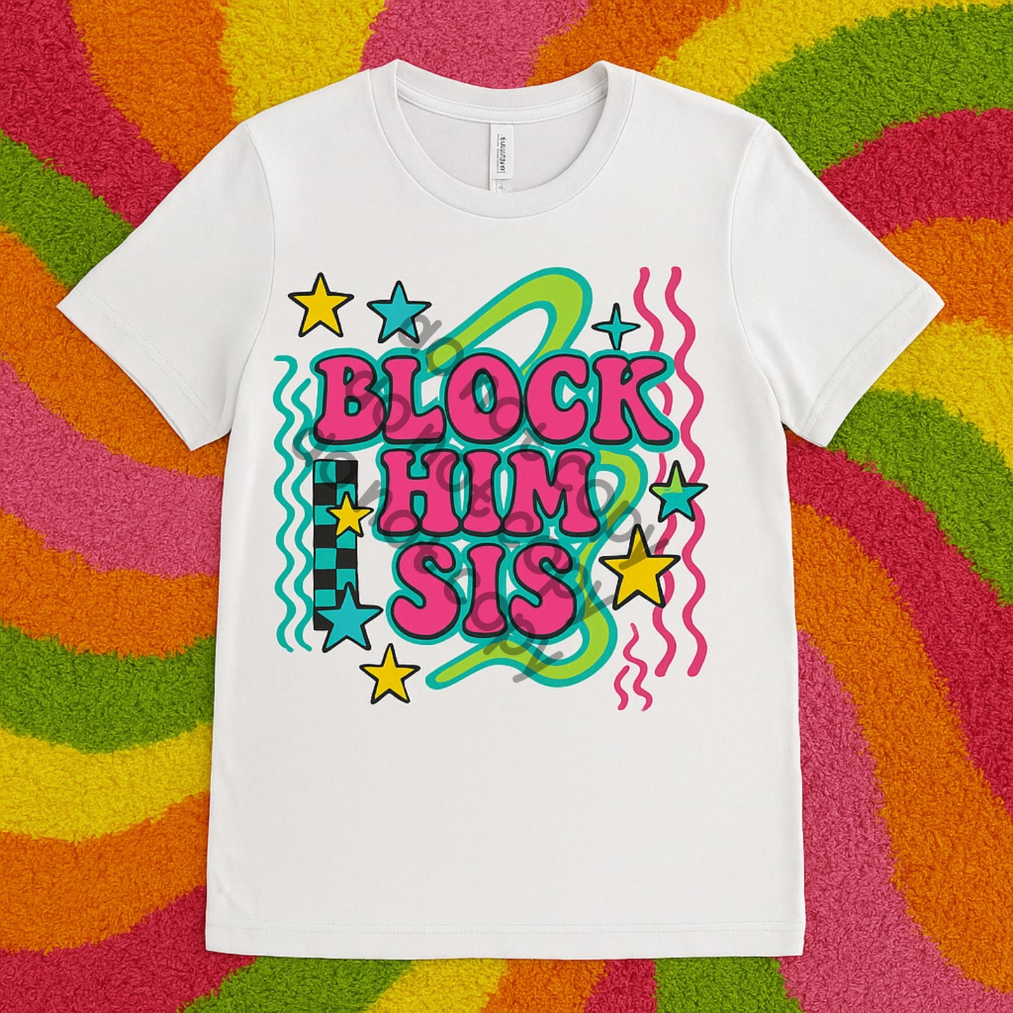 Block him sis - DTF TRANSFER (WFD)