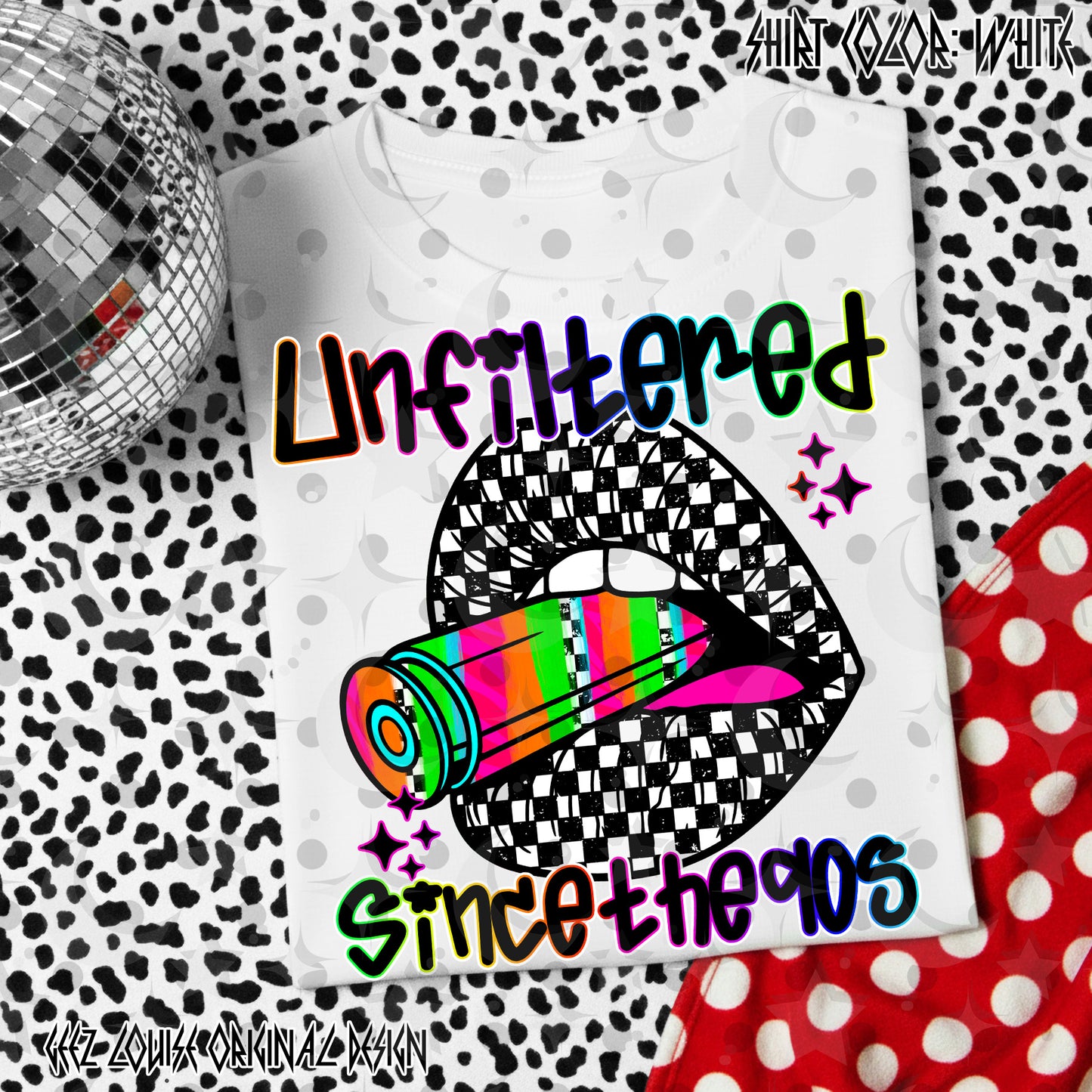 Unfiltered since the 90s-DTF TRANSFER (Raisedon90s)