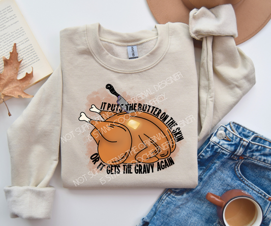 Put the butter on the skin turkey - DTF TRANSFER ONLY (MMDD) thanksgiving