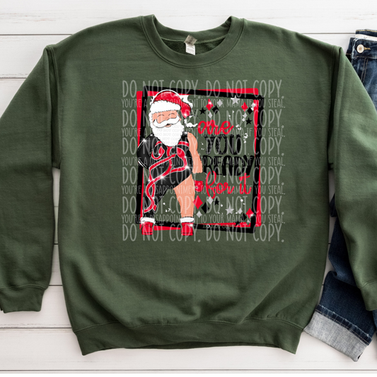 Are you ready for it Santa - DTF TRANSFER ONLY