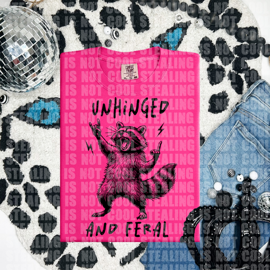 Unhinged and Feral 🦝 (CHOOSE YOUR COLOR)-DTF TRANSFER (CFD)
