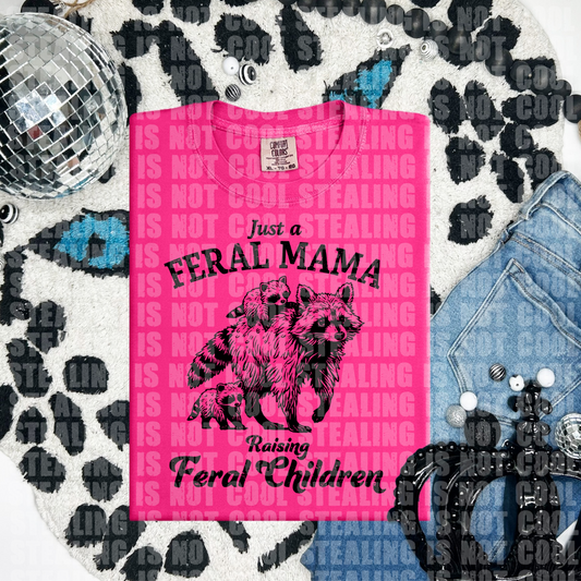 Feral mama raising feral children 🦝 (CHOOSE YOUR COLOR)-DTF TRANSFER (CFD)