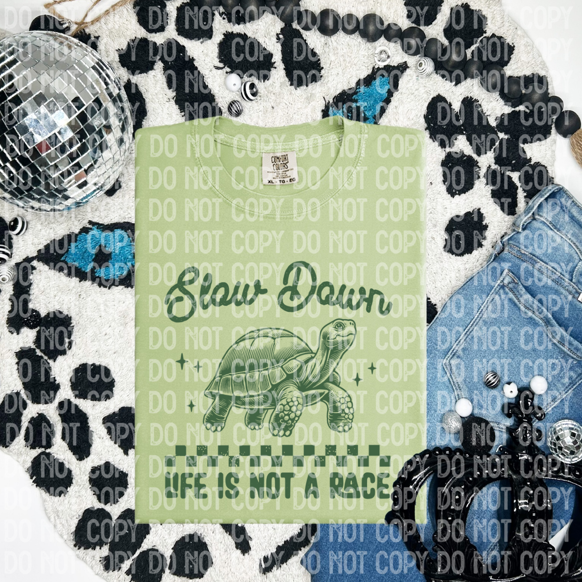 Slow down life isn't a race(CHOOSE YOUR COLOR)-DTF TRANSFER (CFD)