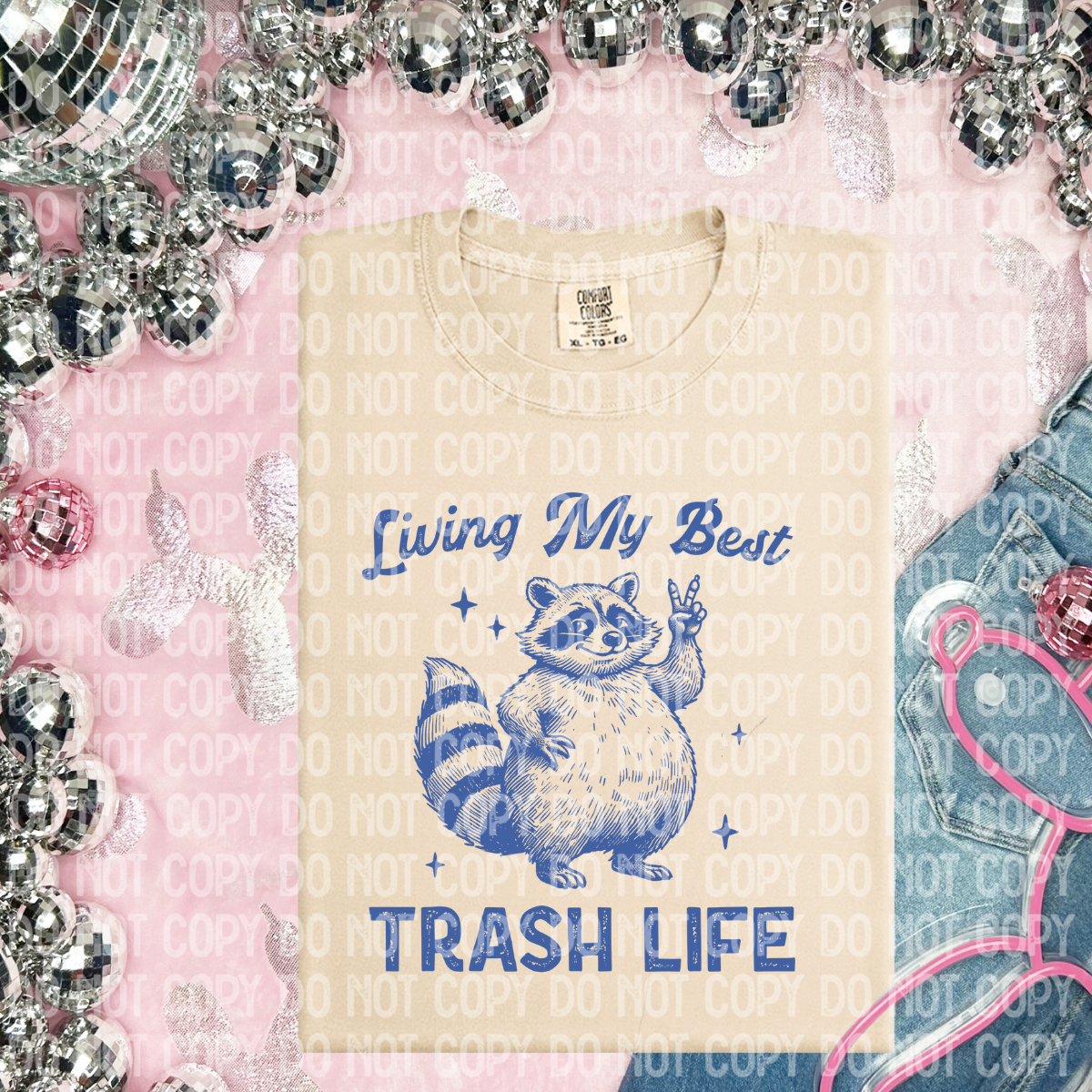 Living my best trash life(CHOOSE YOUR COLOR)-DTF TRANSFER (CFD)