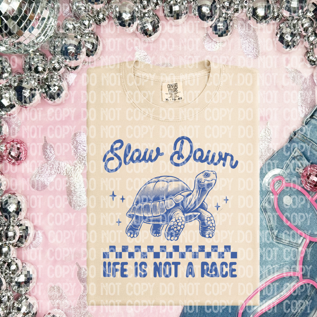 Slow down life isn't a race(CHOOSE YOUR COLOR)-DTF TRANSFER (CFD)