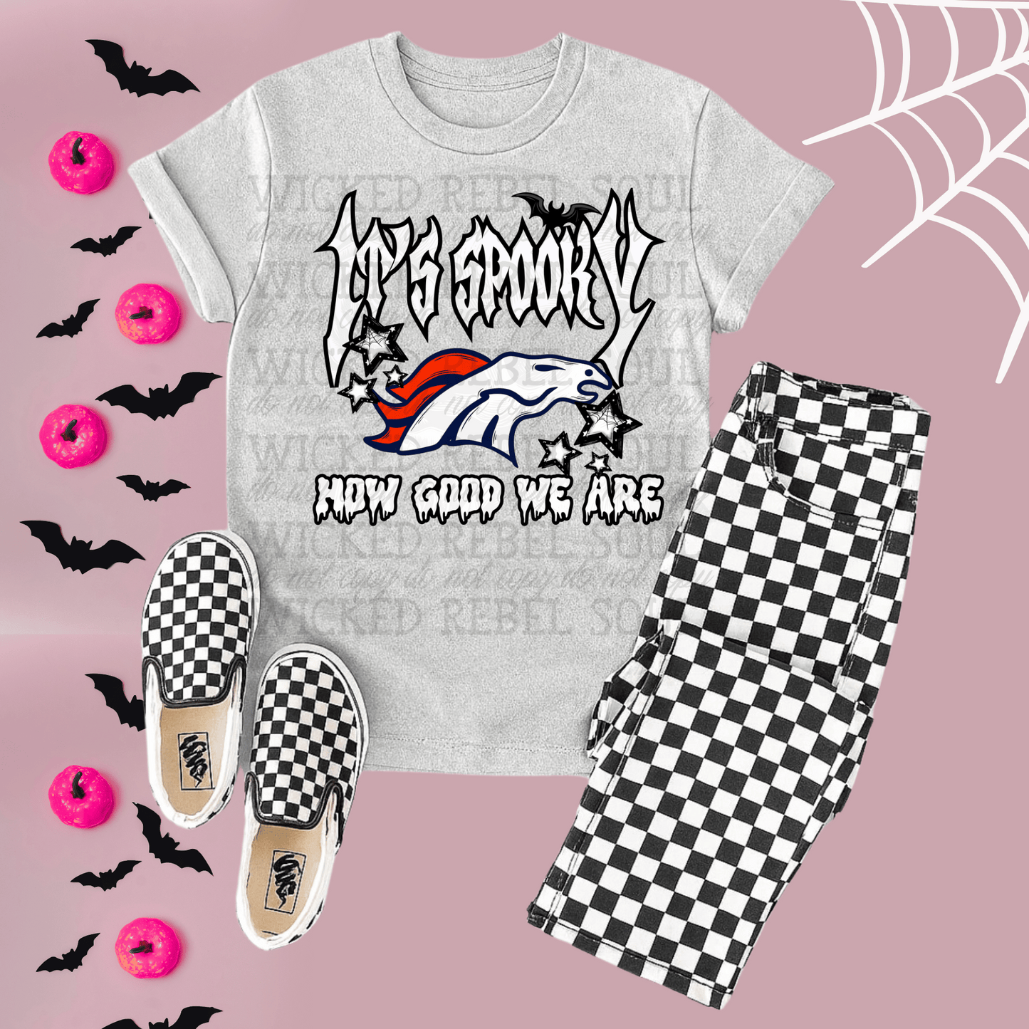 Broncos ; Its spooky how good we are - DTF TRANSFER (T4KD)