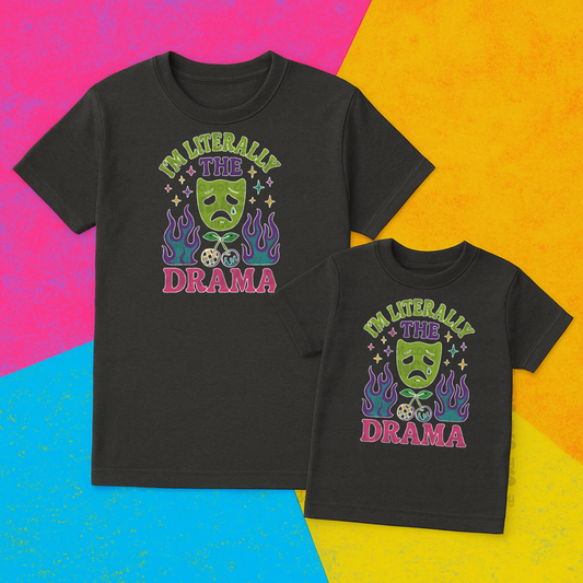 I am literally the drama #2 - DTF TRANSFER (WFD)