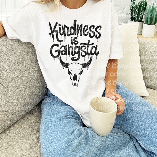 Kindness is Gangsta - DTF TRANSFER (BYD)