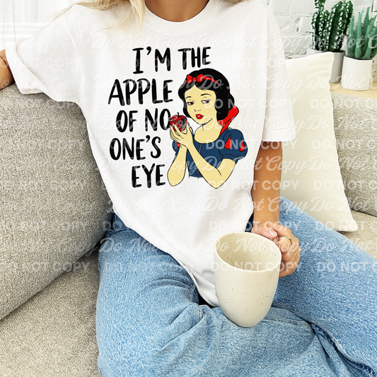 I'm the apple of no ones eye snow princess - DTF TRANSFER (BYD)