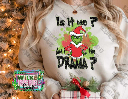 Am I The Drama? Grouch - DTF TRANSFER ONLY