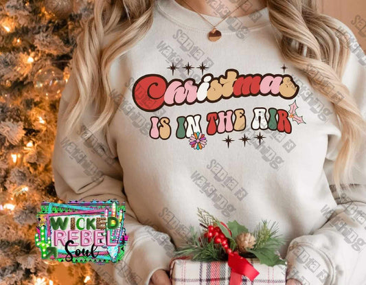 Christmas Is In The Air - DTF TRANSFER ONLY (WRS)