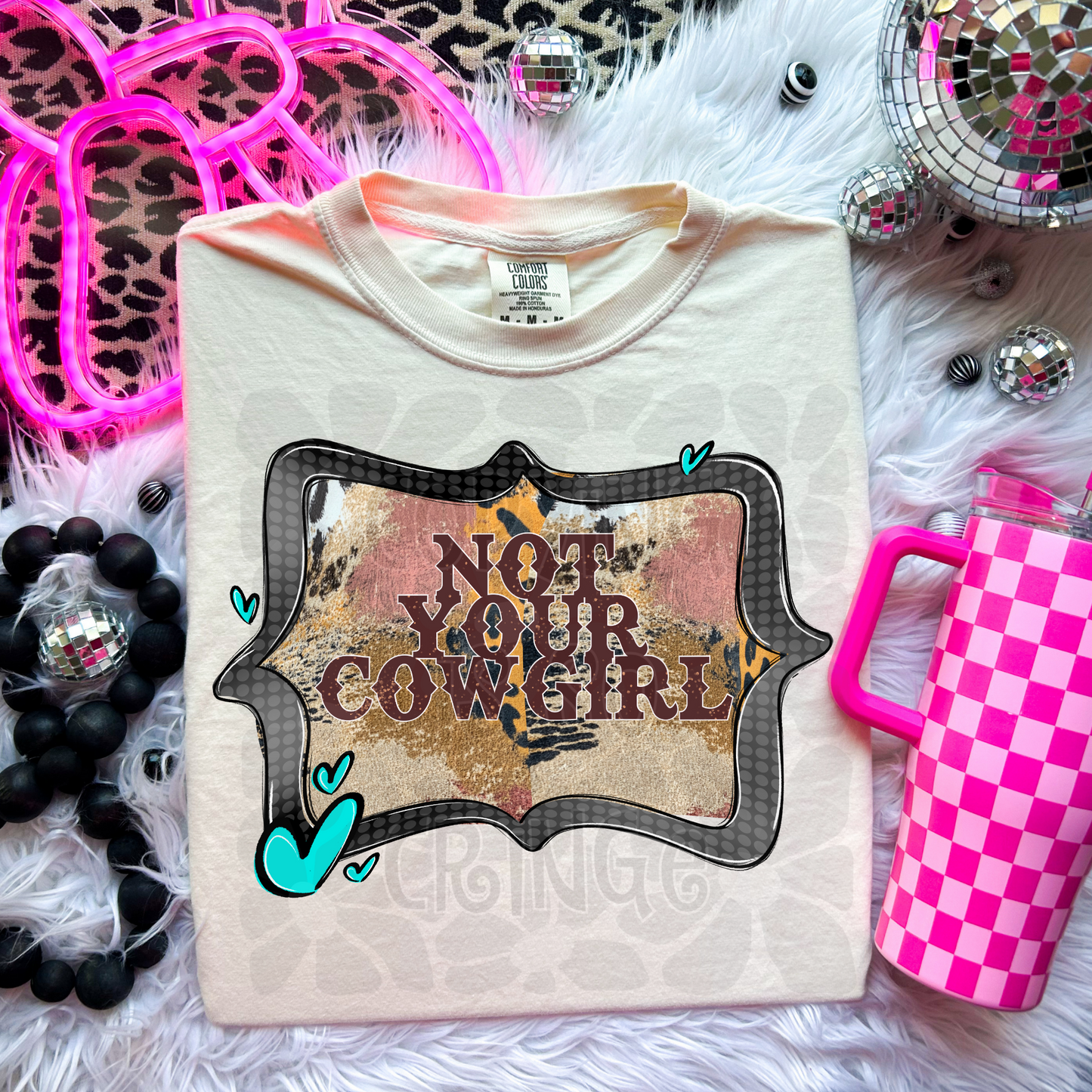 Not your cowgirl - DTF TRANSFER (WFD)