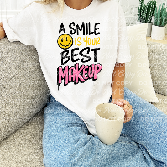 A smile is your best makeup - DTF TRANSFER (BYD)