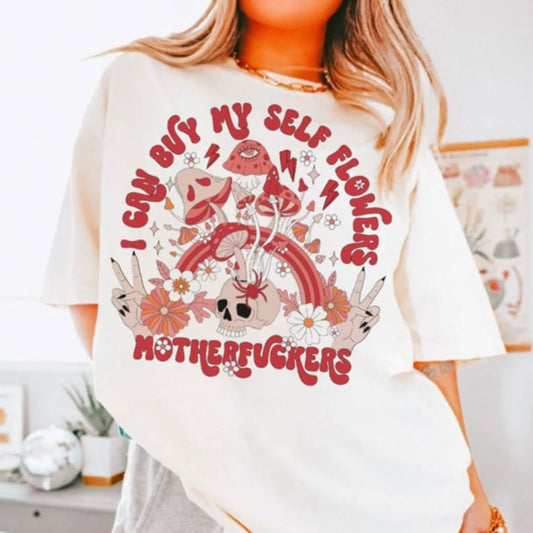 I can buy myself flowers- DTF TRANSFER (ULF)
