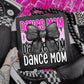 Dance Mom w/ Bow *CHOOSE YOUR COLOR*- DTF TRANSFER (UDD)