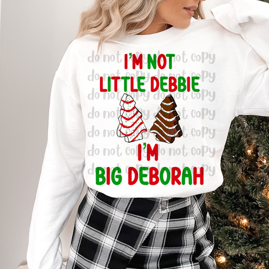 I'm Big Deborah snack cakes - DTF TRANSFER ONLY