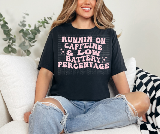 Caffeine& low battery PINK- DTF TRANSFER (LDC/F23)