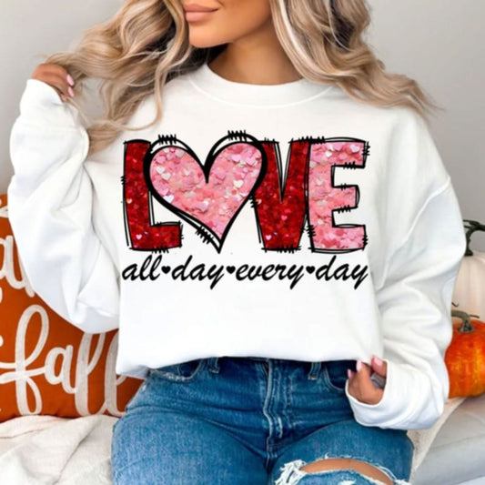 Love all day everyday - DTF TRANSFER (ULF)