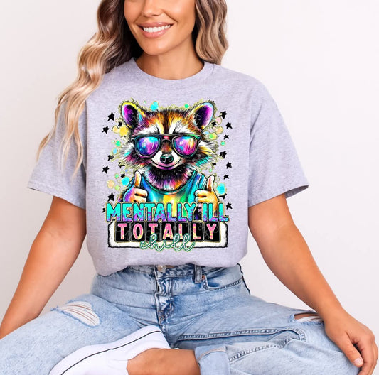 Mentally Ill, Totally Chill - DTF TRANSFER (PHDC-CST MH COLLAB AP25)