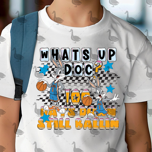 Still ballin - DTF TRANSFER (100 days of growth school edition collab)