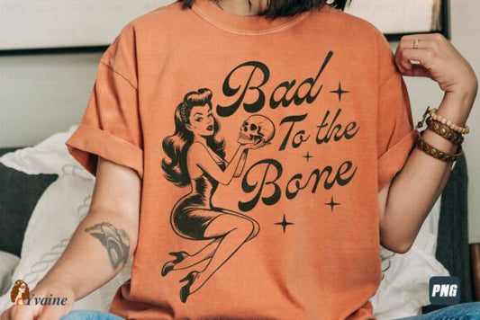 Bad to the bone - DTF TRANSFER (CFD)